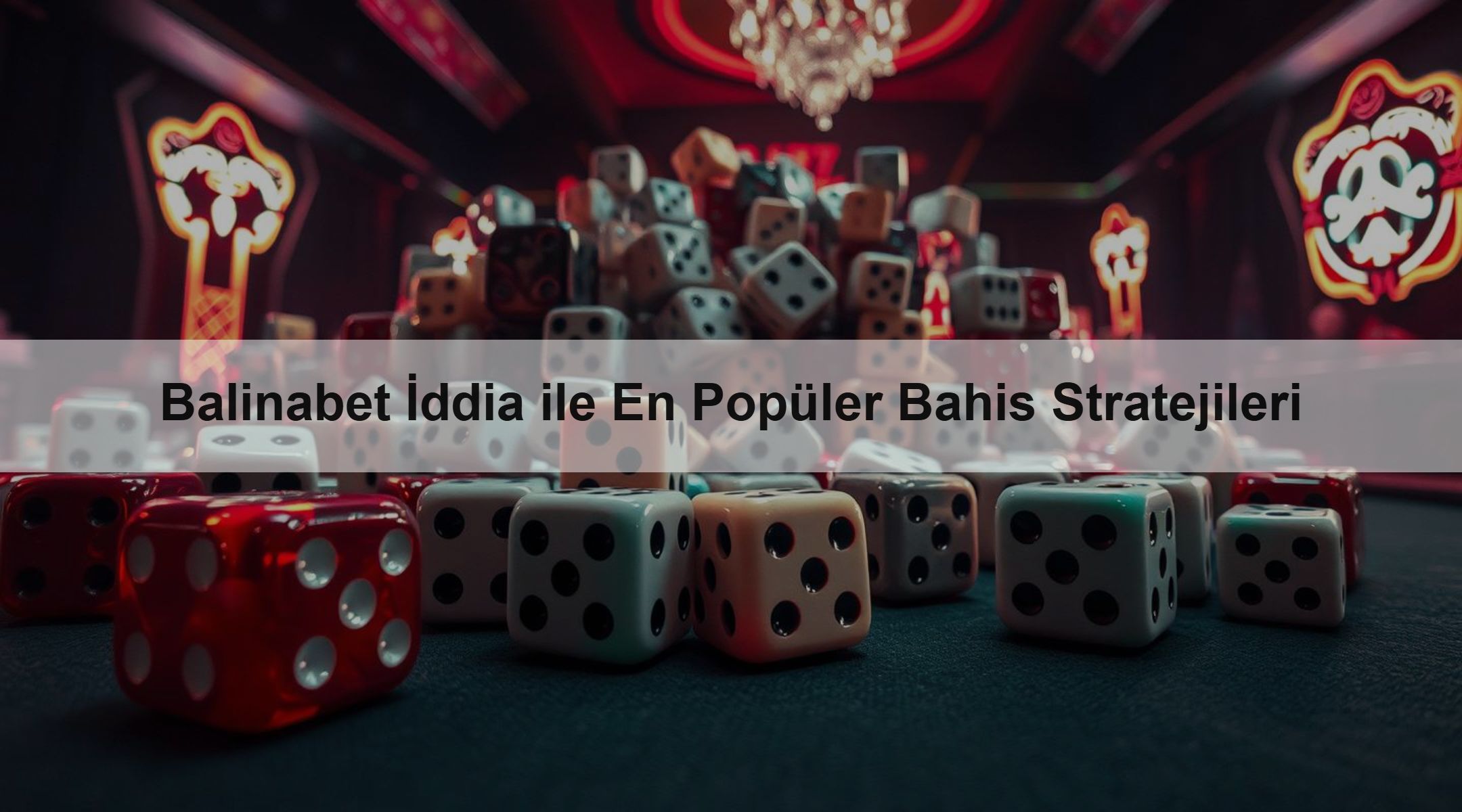 Balinabet İddia ile En Popüler Bahis Stratejileri