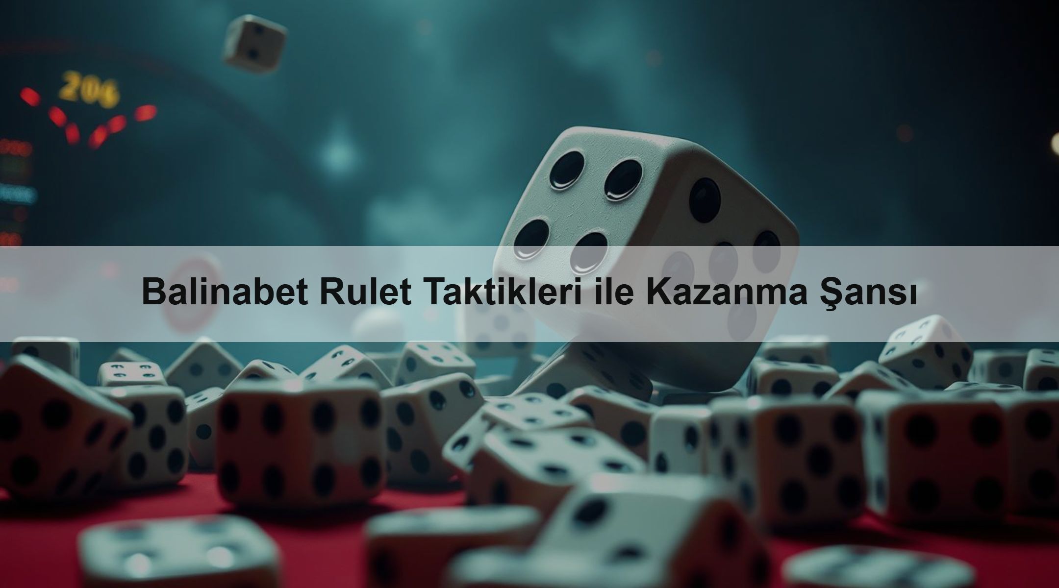 Balinabet Rulet Taktikleri ile Kazanma Şansı